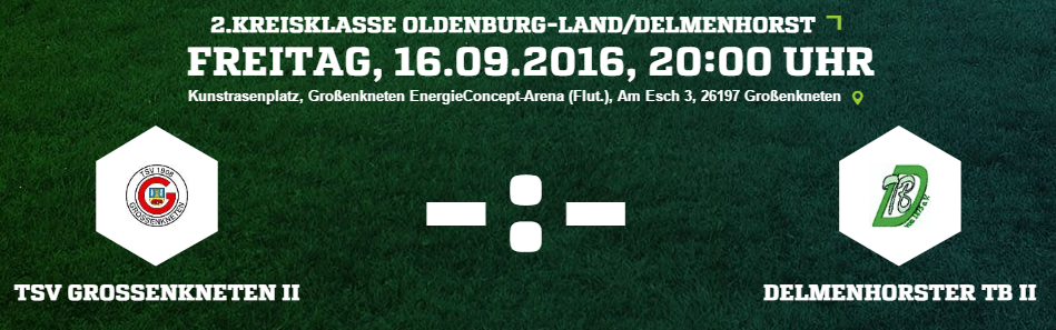 TSV Großenkneten II - Delmenhorster TB II